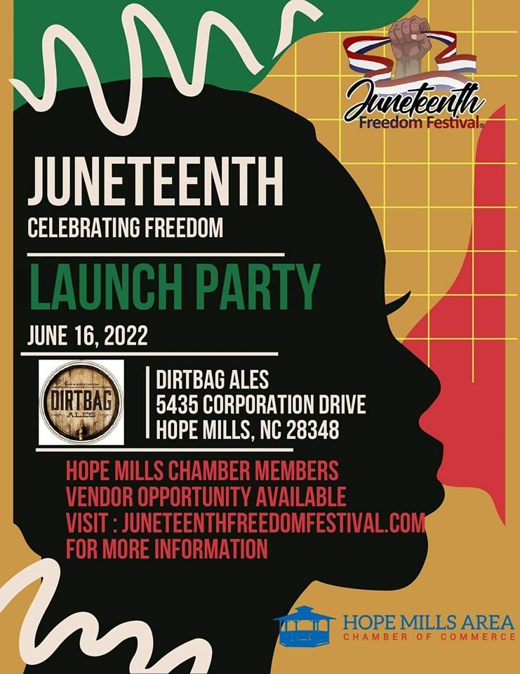 Several Juneteenth events are scheduled for the area, including a launch party Thursday at Dirtbag Ales in Hope Mills.