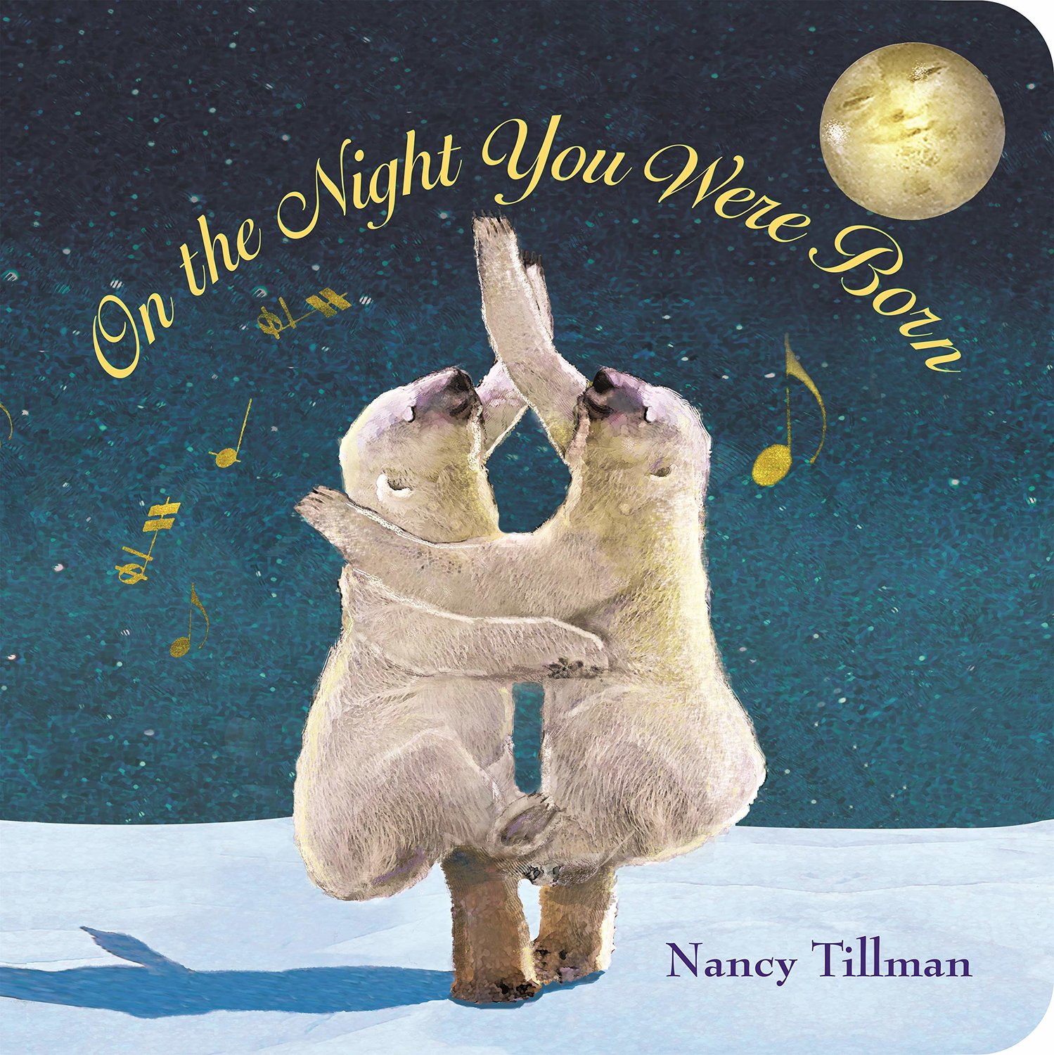 “On the Night You Were Born’’ by Nancy Tillman