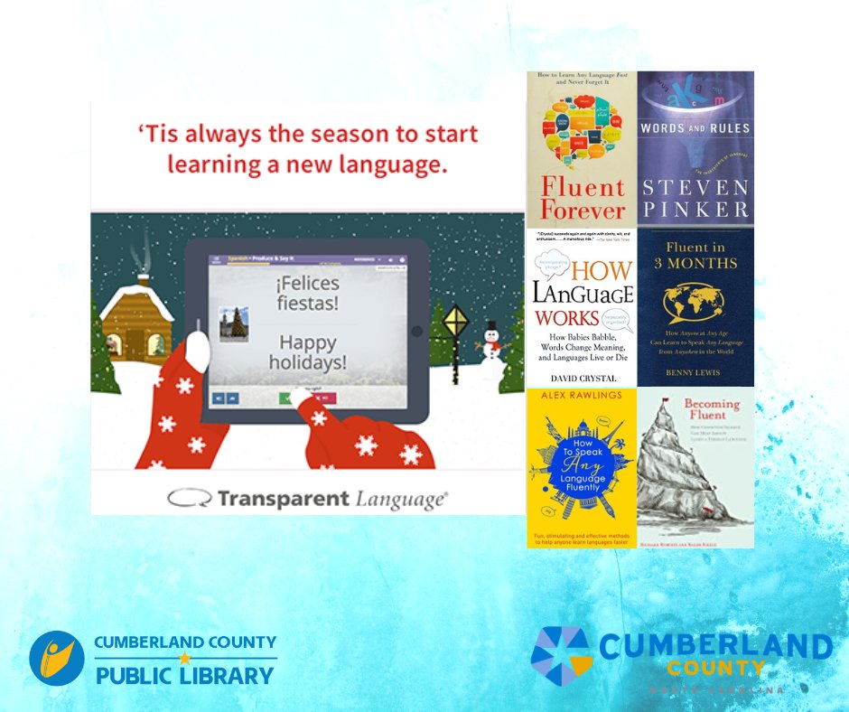 If one of your New Year’s resolutions is to learn a new language, the Cumberland County Public Library can help. Transparent Languages lets you study over 100 languages and dialects, including American Sign Language and English as a Second Language.