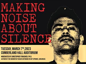“Making Noise About Silence” is scheduled from noon to 3 p.m. March 7 in Cumberland Hall Auditorium at 2211 Hull Road on campus, according to a news release.
