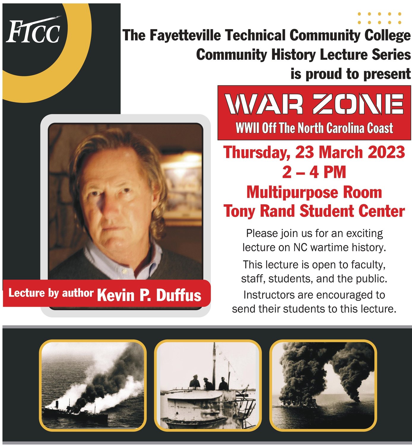 Kevin P. Duffus will speak on German U-boat attacks in a lecture at Fayetteville Technical Community College.