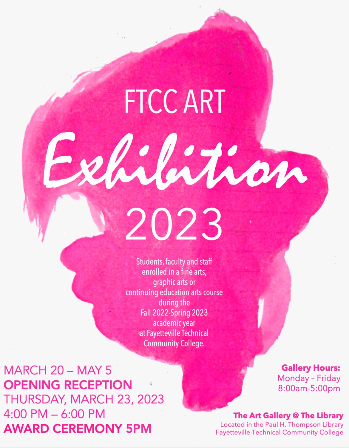 The Art Gallery @ the Library at Fayetteville Technical Community College will host "FTCC Art Exhibition: 2023" through May 5.