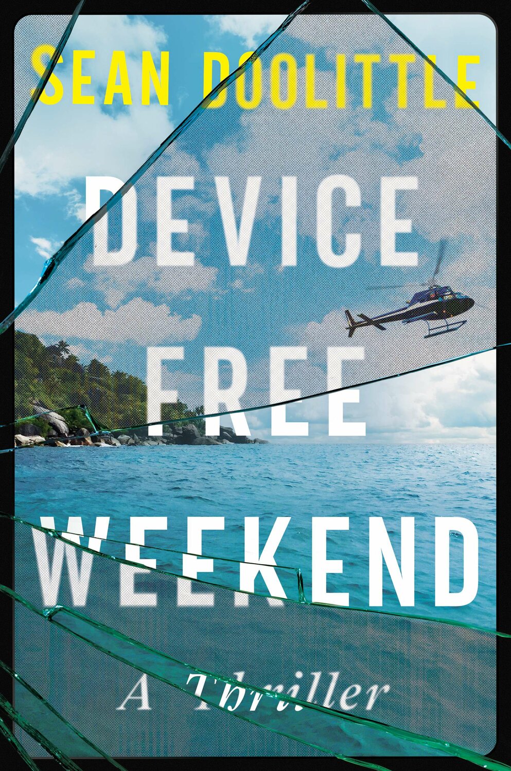 'Device Free Weekend: A Thriller' by Sean Doolittle.