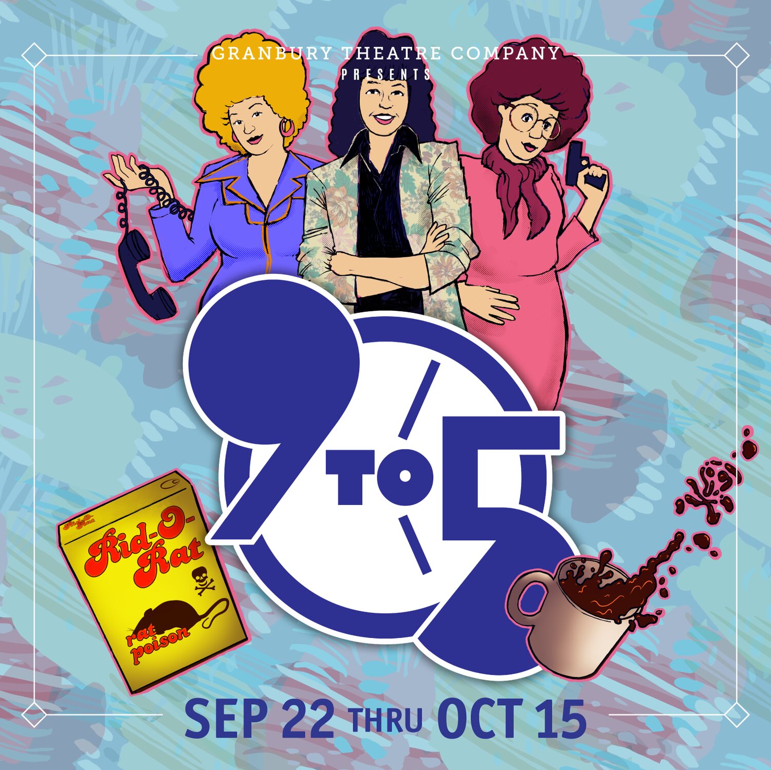 The Granbury Theatre Company (GTC) will continue its Broadway on the Brazos season with “9 to 5” Sept. 22 to Oct. 15, 2023, at the historic Granbury Opera House in Downtown Granbury.