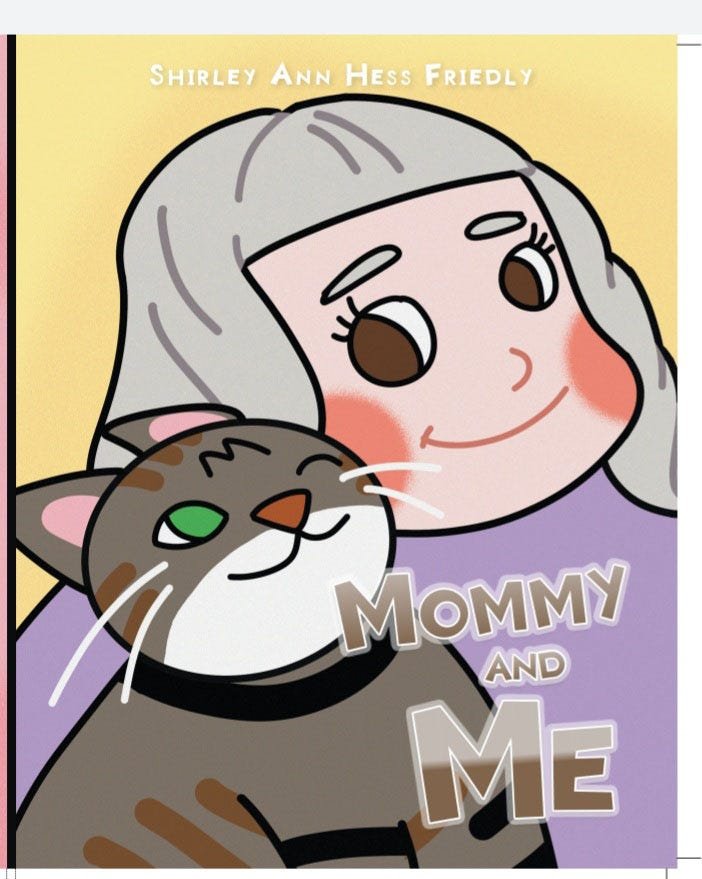 The front cover of the book “Mommy and Me: The Adventures of a Cat Named Muffin” written by Shirley Friedly of Huntsville.