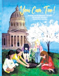 The cover of the forthcoming book, “You Can, Too!,” featuring the stories of the 36 women who have served in the Missouri Senate. (photo courtesy of Sen. Jill Schupp’s office)