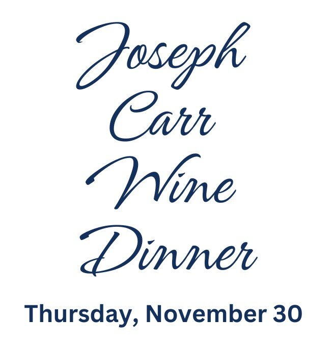 Joseph Carr Wine Dinner