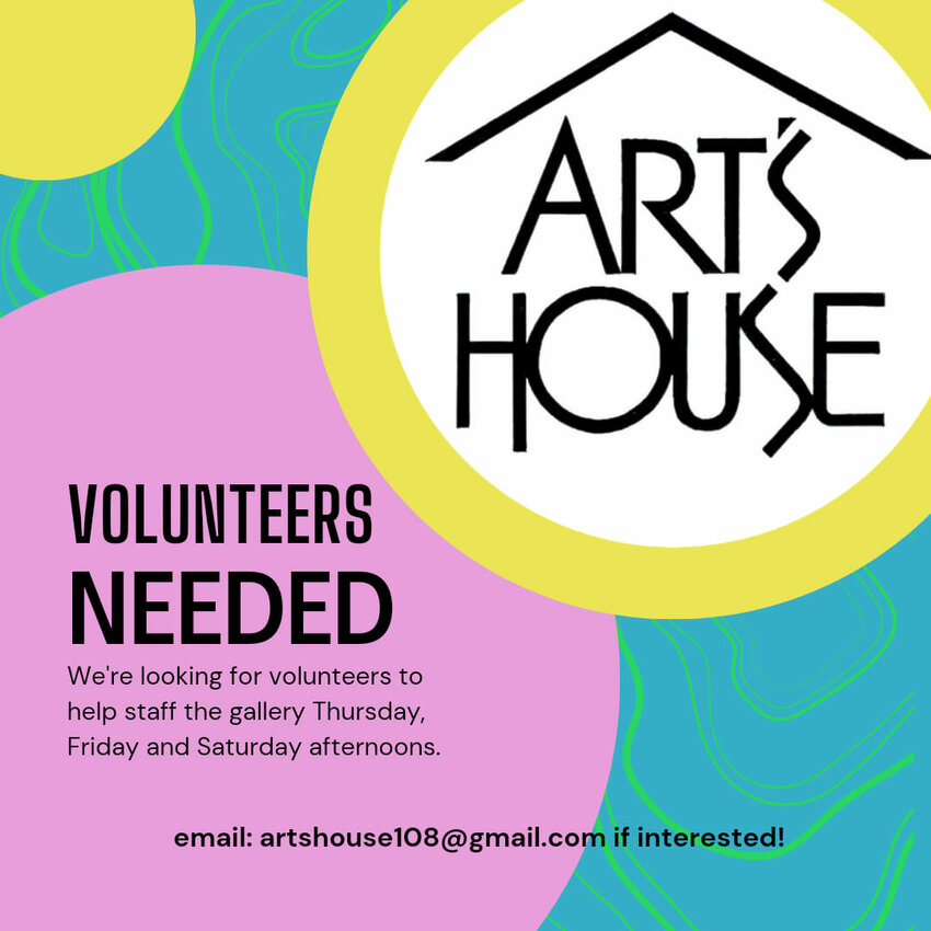 Art's House Gallery in River Falls is looking for volunteers. Email them for more information.