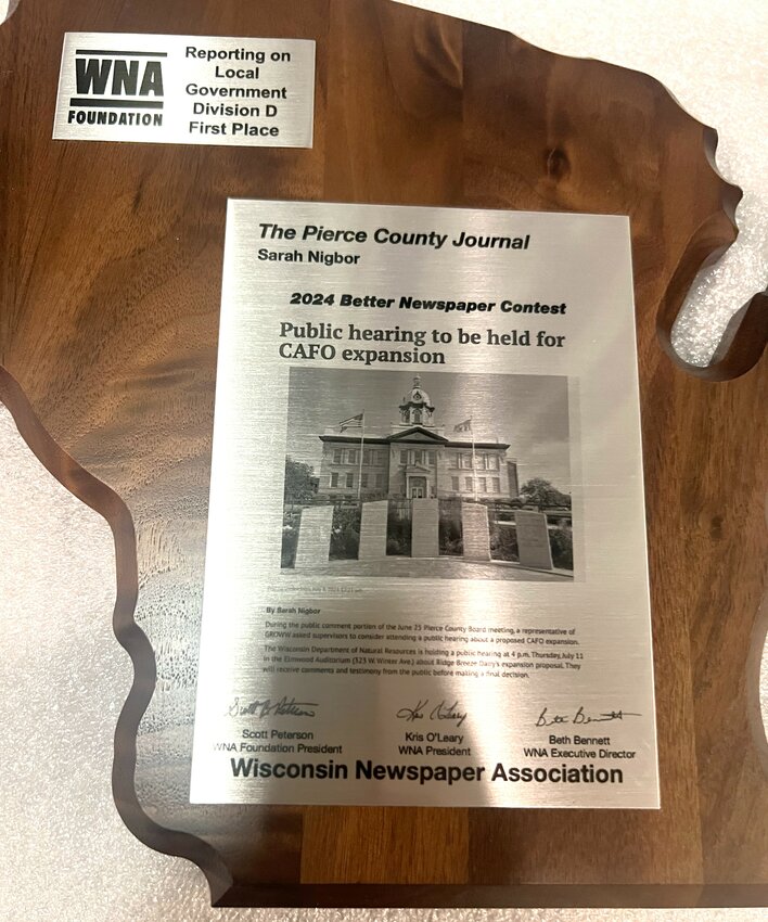 The Pierce County Journal received first place for its government reporting at the Wisconsin Newspaper Association Better Newspaper Contest.