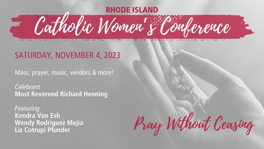 Women from throughout Rhode Island will gather at the Cathedral of Saints Peter and Paul on Saturday, Nov. 4, for the annual diocesan Catholic Women&rsquo;s Conference.