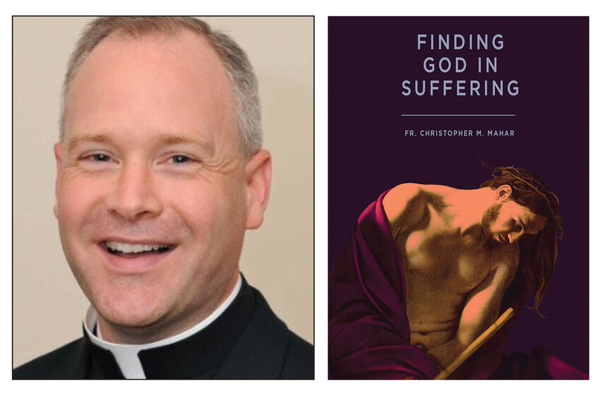 Father Christopher Mahar, pastor of St. Augustine Church in Providence, is the author of &ldquo;Finding God in Suffering.&rdquo; Why is there so much suffering? How do I make sense of my pain? Father Mahar responds to these questions and more with empathy, conviction, and hope.