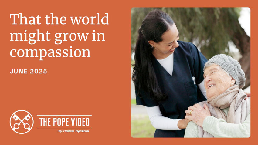 The opening slide of "The Pope Video" for June is seen with Pope Leo XIV's prayer intention for the month: "That the world might grow in compassion." The video was released at the Vatican June 3, 2025.