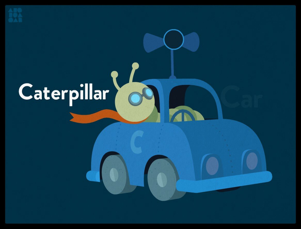 C is for Caterpillar, but also Car.