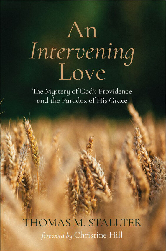 Longtime Grace Theological Seminary Professor Dr. Thomas M. Stallter recently released his new book,  “An Intervening Love: The Mystery of God’s Providence and the Paradox of His Grace.”